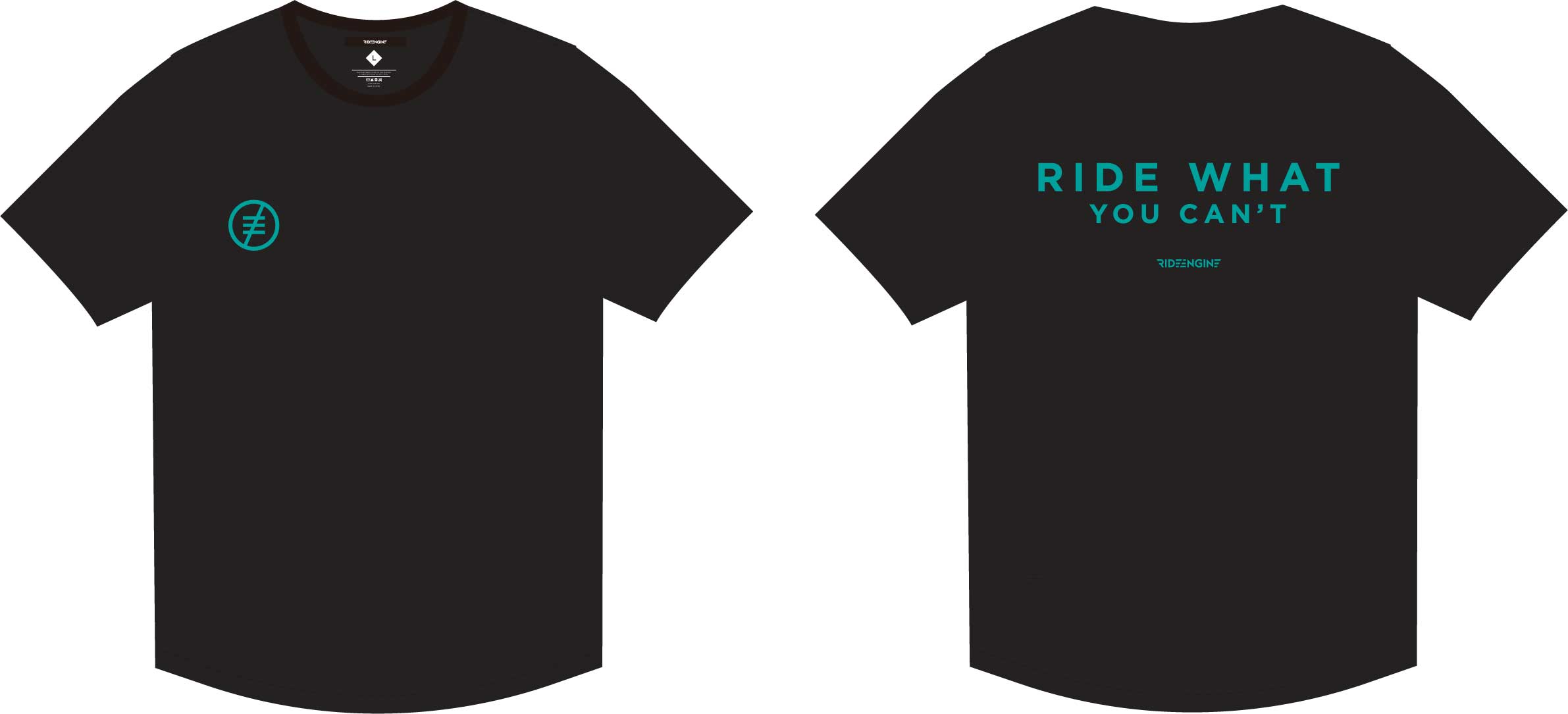 Ride Engine Ride What You Can't Tee